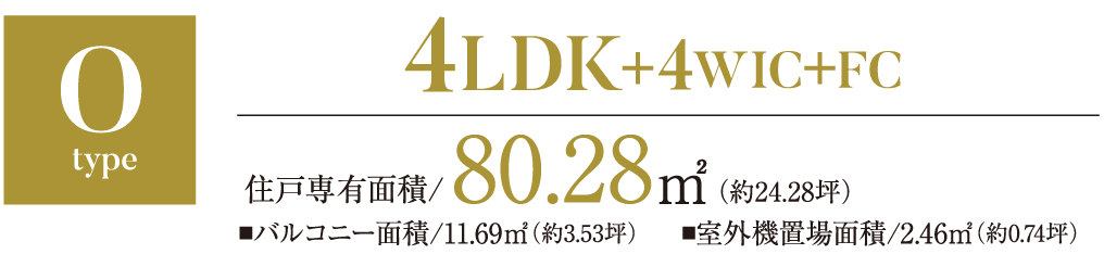 Otype 4LDK+4WIC+FC